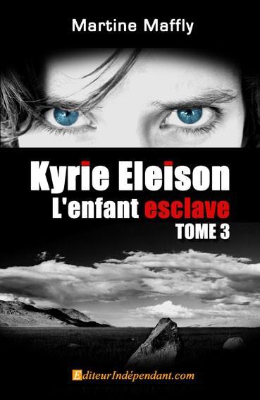 KYRIE ELEISON, L'ENFANT ESCLAVE - T03 - KYRIE ELEISON, L'ENFANT ESCLAVE