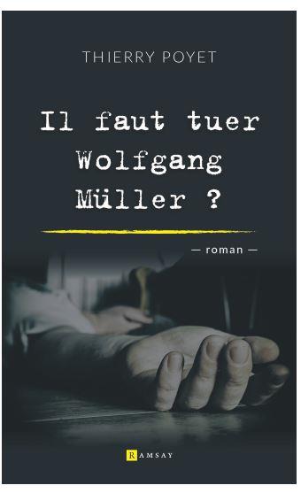 IL FAUT TUER WOLFGANG MULLER