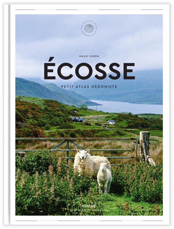 Ecosse - petit atlas hedoniste