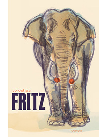 FRITZ - LES MEMOIRES D'UN ELEPHANT