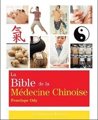 LA BIBLE DE LA MEDECINE CHINOISE
