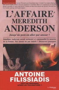 L'AFFAIRE MEREDITH ANDERSON - JUSQU'OU PEUT-ON ALLER PAR AMOUR ?