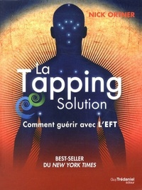 LA SOLUTION TAPPING - COMMENT GUERIR AVEC L'EFT