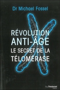 REVOLUTION ANTI-AGE : LE SECRET DE LA TELOMERA SE
