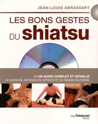 LES BONS GESTES DU SHIATSU + DVD