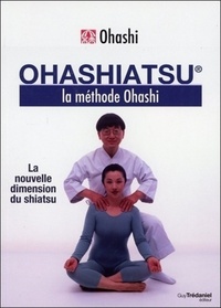 OHASHIATSU - LA METHODE OHASHI
