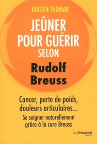 JEUNER POUR GUERIR SELON RUDOLPH BREUSS