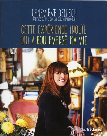 Cette experience inouie qui a bouleverse ma vie