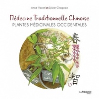 MEDECINE TRADITIONNELLE CHINOISE - PLANTES MEDICINALES OCCIDENTALES
