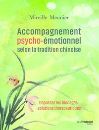ACCOMPAGNEMENT PSYCHO-EMOTIONNEL SELON LA TRADITION CHINOISE