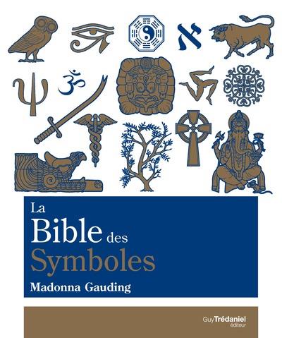 LA BIBLE DES SYMBOLES