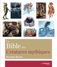 LA BIBLE DES CREATURES MYTHIQUES