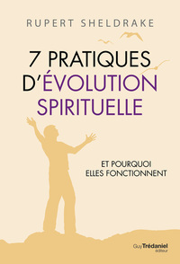 7 PRATIQUES D'EVOLUTION SPIRITUELLE
