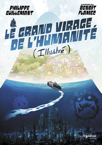 LE GRAND VIRAGE DE L'HUMANITE (ILLUSTRE)