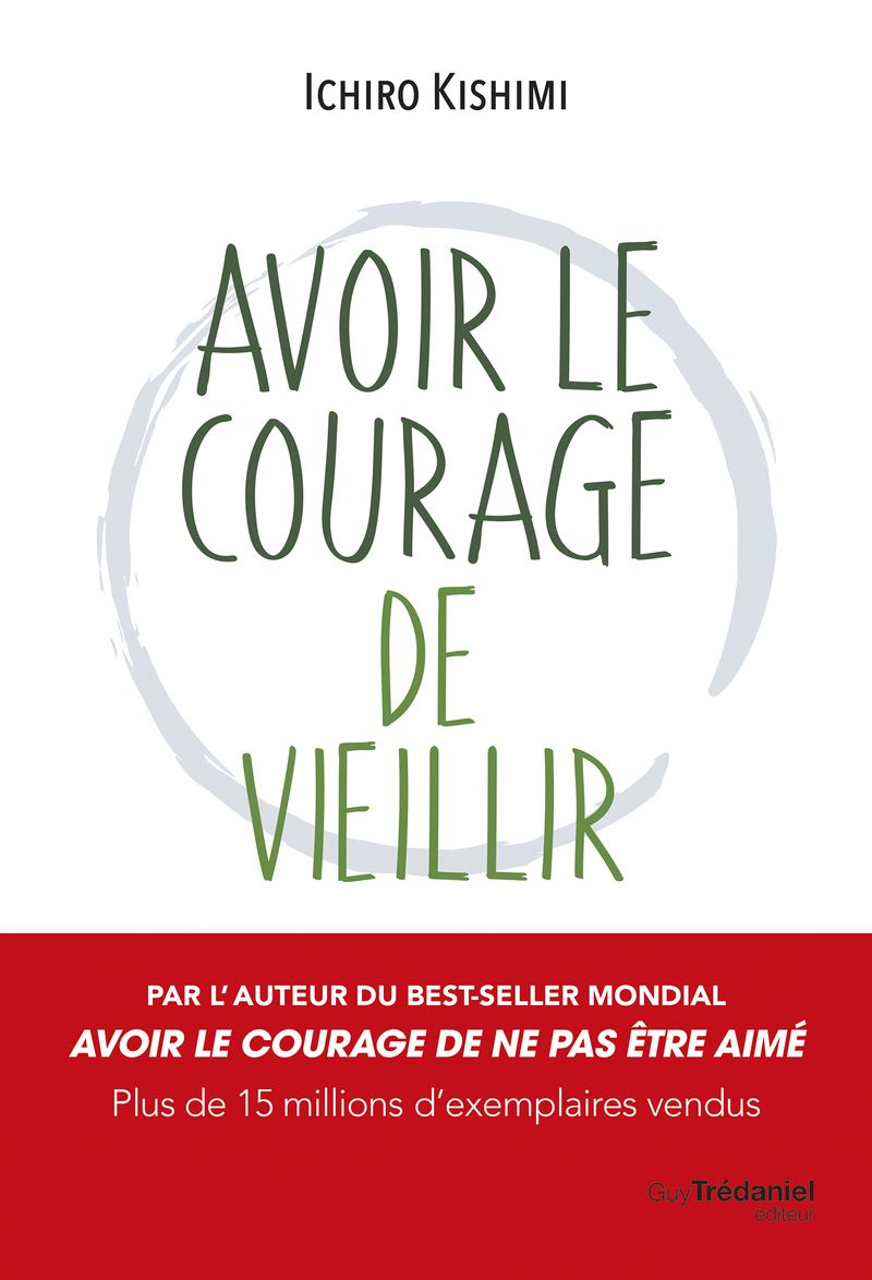 Avoir le courage de vieillir