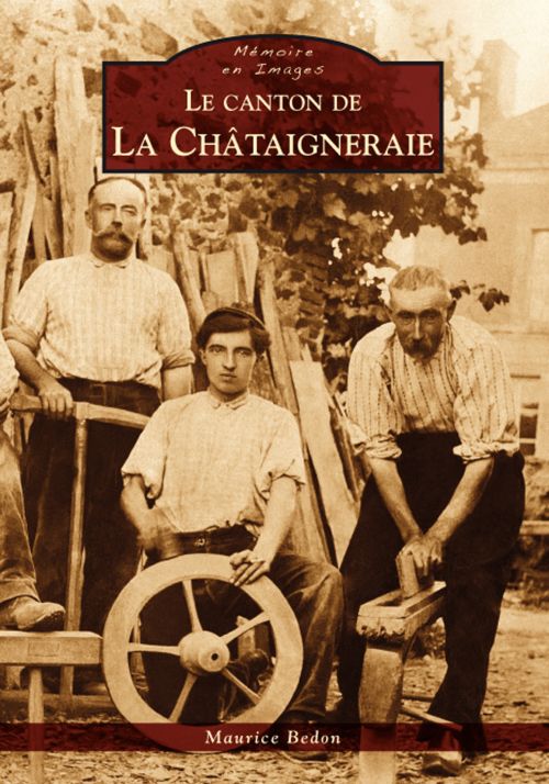 CHATAIGNERAIE (LE CANTON DE LA)