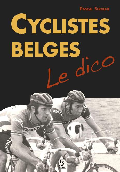CYCLISTES BELGES - LE DICO