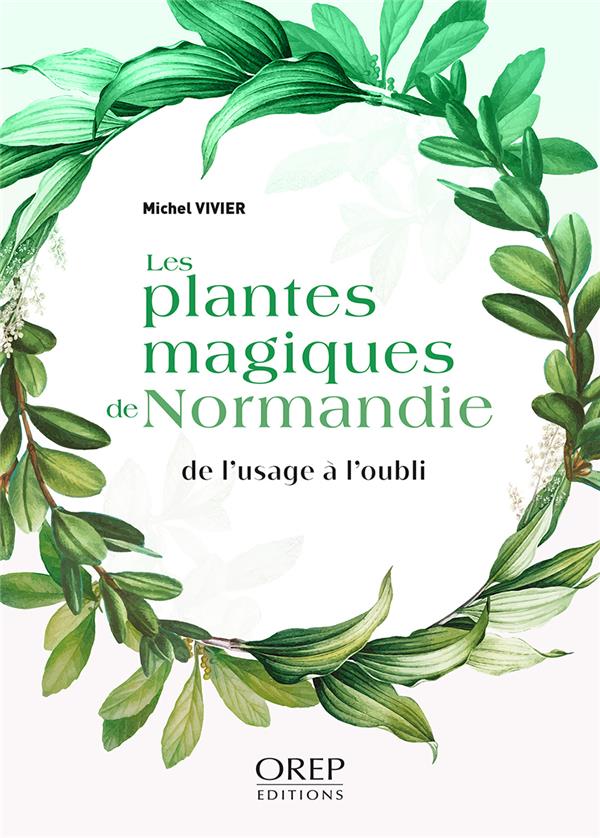 PLANTES MAGIQUES DE NORMANDIE