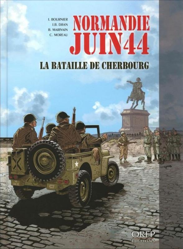 T 7 - NORMANDIE JUIN 44 - LA BATAILLE DE CHEROURG
