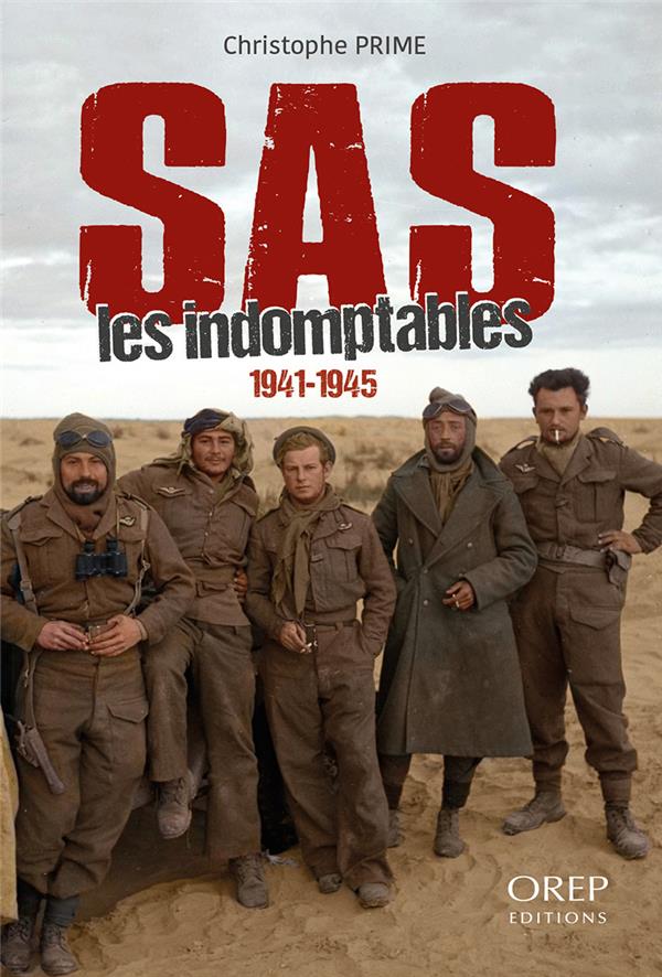 SAS, LES INDOMPTABLES, 1941-1945