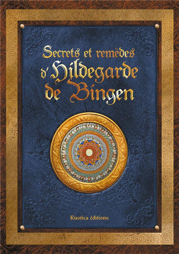 SECRETS ET REMEDES D'HILDEGARDE DE BINGEN