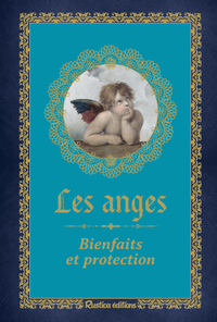 LES ANGES. BIENFAITS ET PROTECTION
