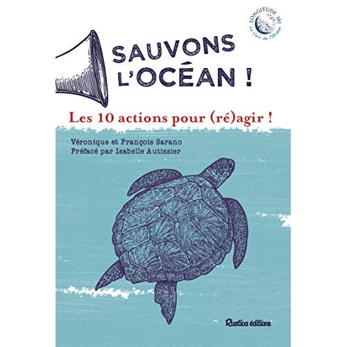 Sauvons l'ocean ! - les 10 actions pour (re)agir !