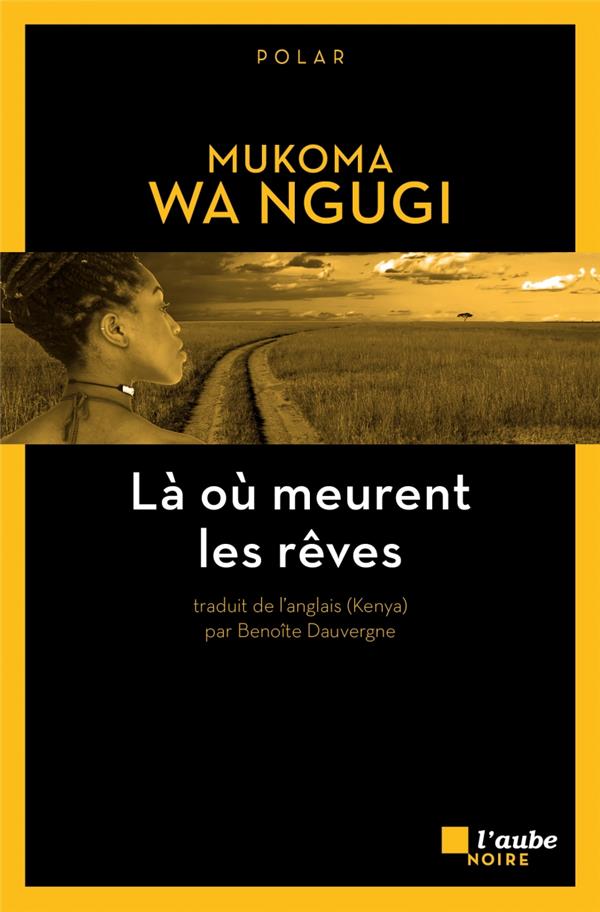 La ou meurent les reves