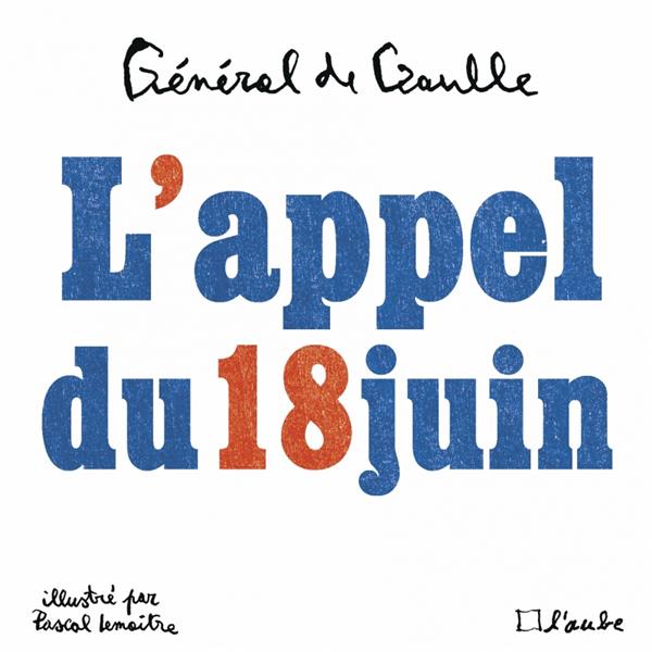 L'appel du 18 juin illustre