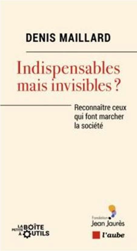 Indispensables mais invisibles ? - reconnaitre ceux qui font