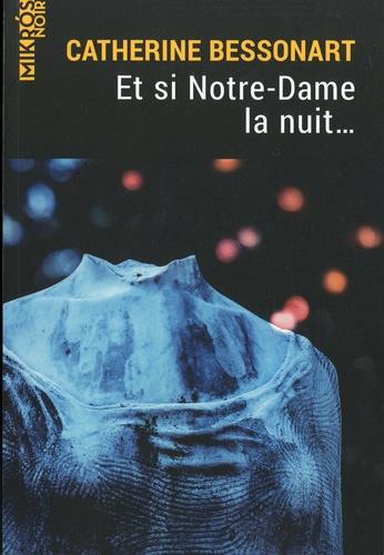 Et si notre-dame la nuit...