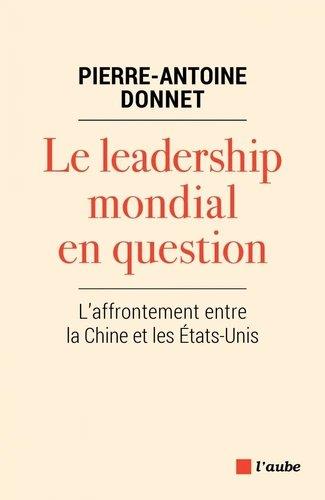 Le leadership mondial en question - l'affrontement entre la
