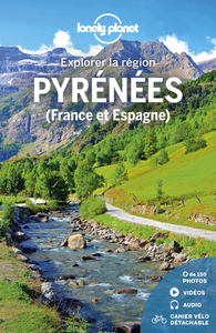 PYRENEES (FRANCE ET ESPAGNE) - EXPLORER LA REGION 1ED