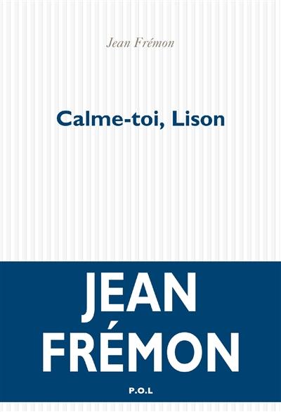 Calme-toi, lison