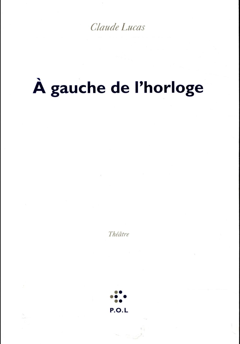 A GAUCHE DE L'HORLOGE