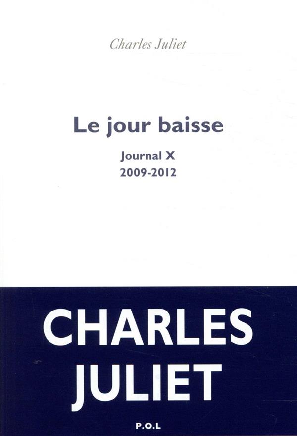 Journal - x - le jour baisse - (2009-2012)