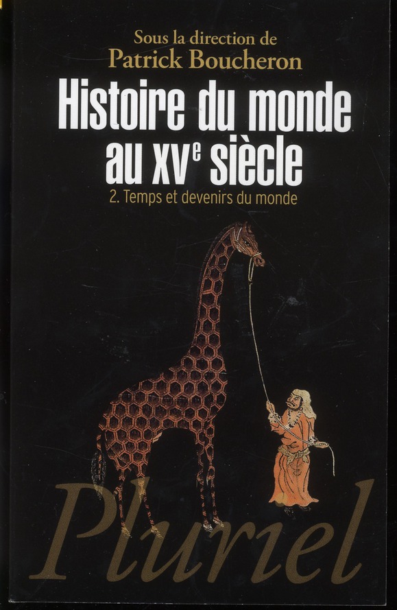 Histoire du monde au xve siecle, tome 2 - temps et devenirs du monde