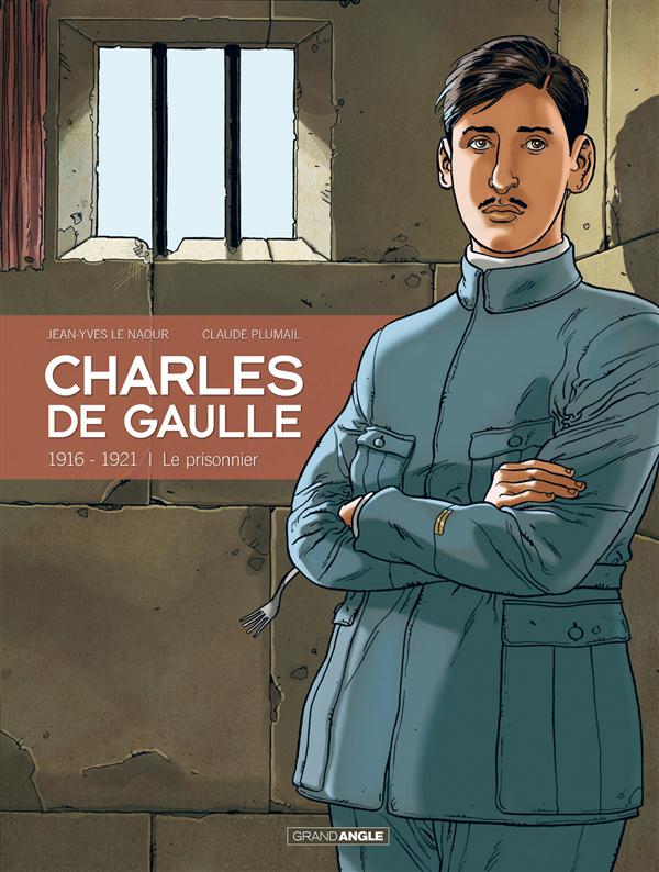 CHARLES DE GAULLE - 1916-1921 - LE PRISONNIER