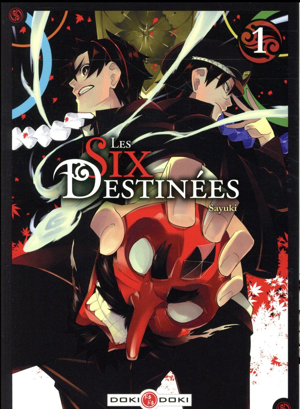 Les six destinées - Tome 1