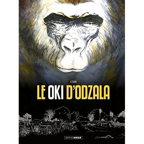 DES GORILLES ET DES HOMMES - T01 - LE OKI D'ODZALA - HISTOIRE COMPLETE