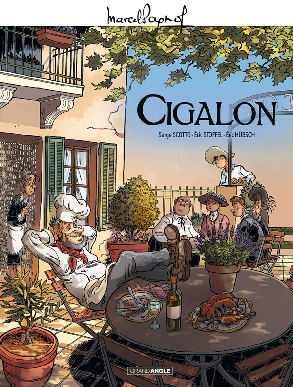 M. PAGNOL EN BD : CIGALON - HISTOIRE COMPLETE