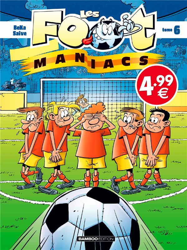 Les footmaniacs - tome 06 - top humour 2020