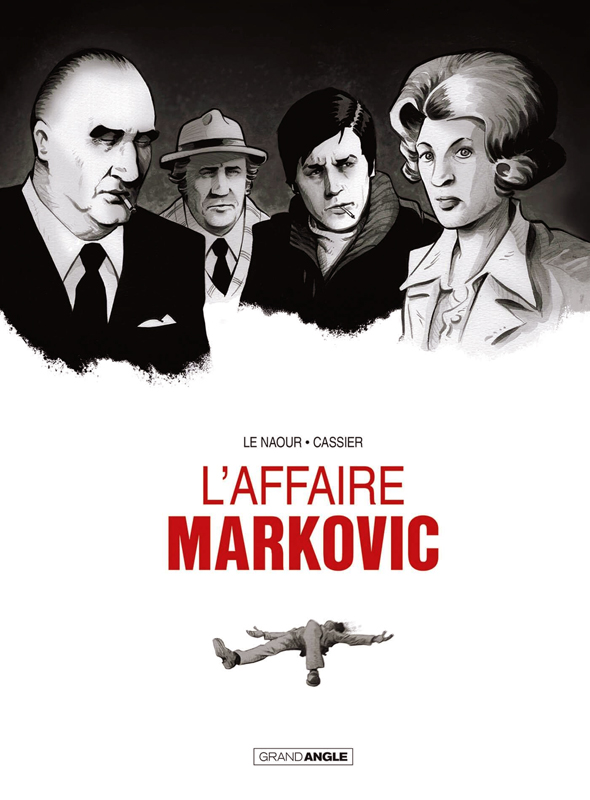 L' AFFAIRE MARKOVIC - T01 - L' AFFAIRE MARKOVIC - HISTOIRE COMPLETE