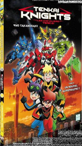 Tenkai Knights - Les Chevaliers Tenkai - Tome 3