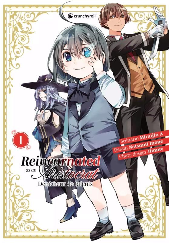 Reincarnated As An Aristocrat - Dénicheur de talents - Tome 1