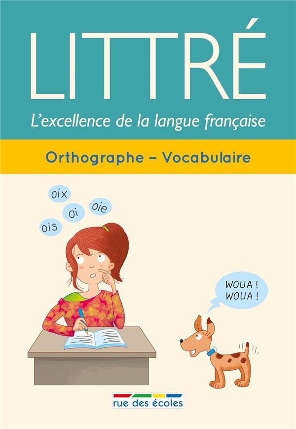 Littre orthographe, vocabulaire