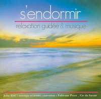 S'ENDORMIR : RELAXATION GUIDEE & MUSIQUE