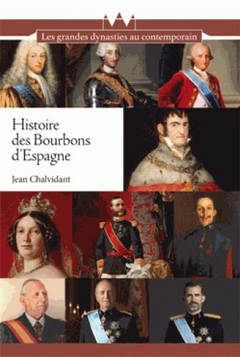 HISTOIRE DES BOURBONS D'ESPAGNE