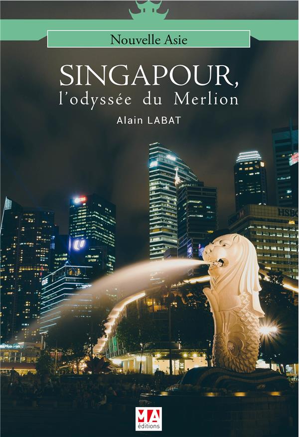 SINGAPOUR : L'ODYSSEE DU MERLION