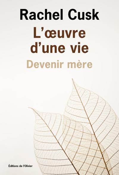 L'oeuvre d'une vie - devenir mere